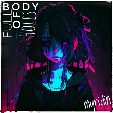 Body Full of Holes by MYRIDIN - album cover