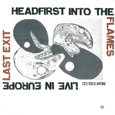 Headfirst Into the Flames: Live in Europe