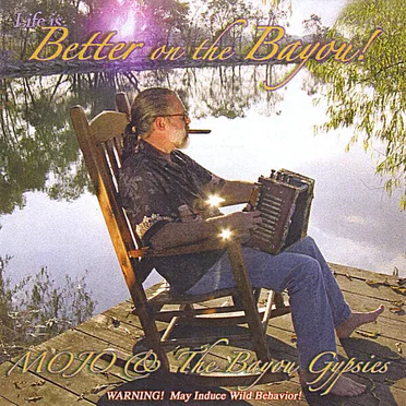 Better on the Bayou by Mojo & The Bayou Gypsies - album cover