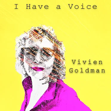 I Have a Voice by Vivien Goldman - album cover