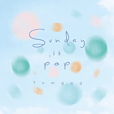 Sunday Is Pop