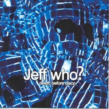 Death Before Disco by Jeff who? - album cover