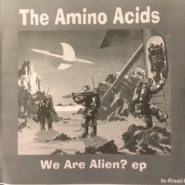 We Are Alien? e.p. by The Amino Acids - album cover