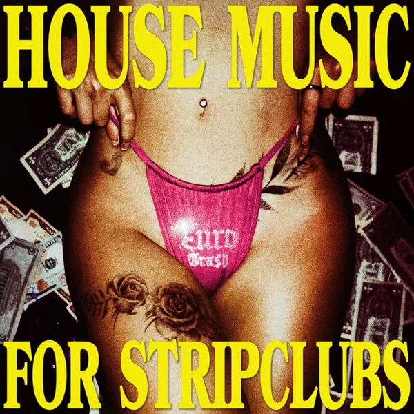 House Music for Stripclubs