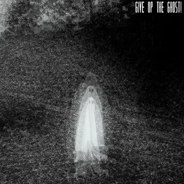 Give Up the Ghost! by Joan of Arkansas - album cover