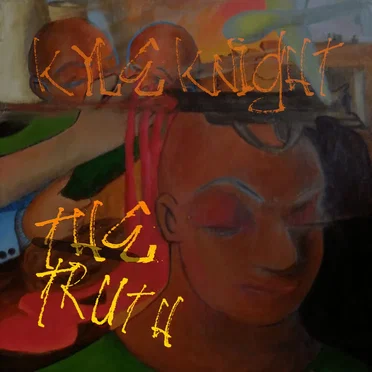 The Truth by Kyle Knight - album cover