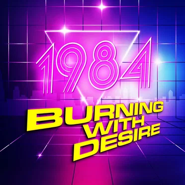 Burning With Desire by 1984 - album cover