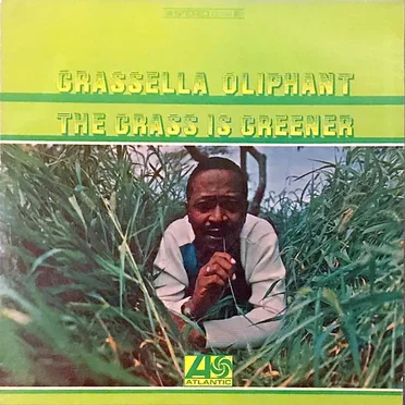 The Grass Is Greener by Grassella Oliphant - album cover