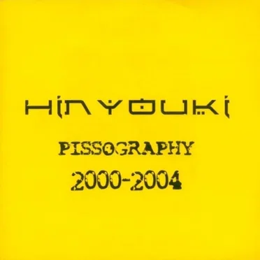 Pissography 2000-2004