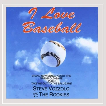 I Love Baseball by Steve Vozzolo and The Rookies - album cover
