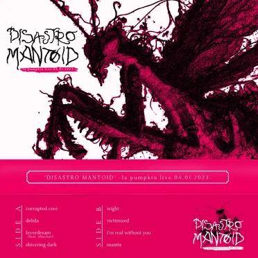 'DISASTRO MANTOID' -la pumpkin live 04.01.2023-