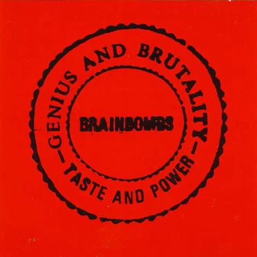 Genius and Brutality - Taste and Power
