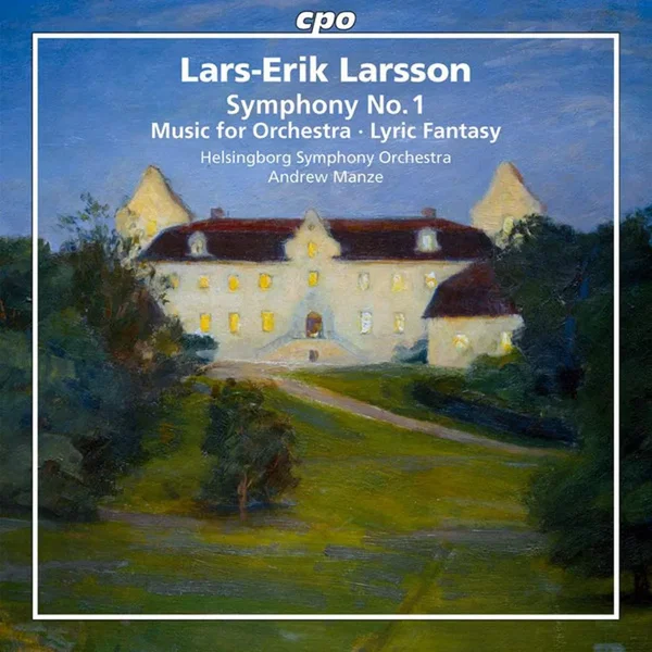 Symphony No. 1 / Music For Orchestra / Lyric Fantasy