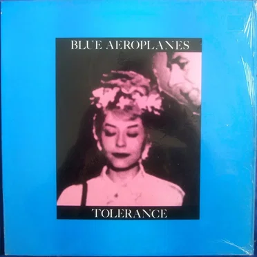 Tolerance by The Blue Aeroplanes - album cover