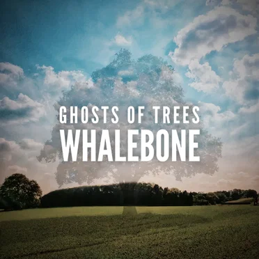 Ghosts of Trees