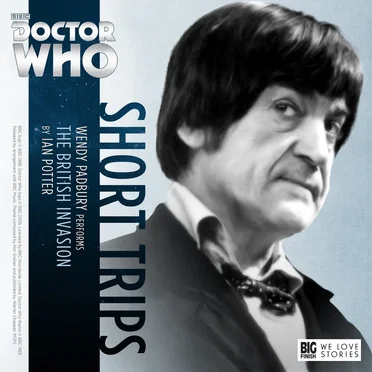 Doctor Who - Short Trips: The British Invasion by Ian Potter - album cover