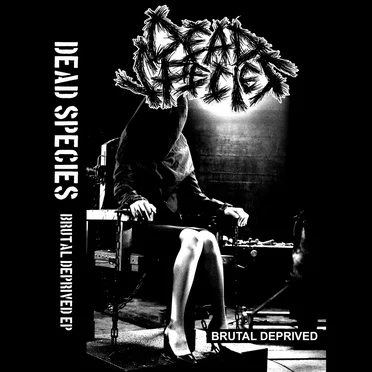 Brutal Deprived