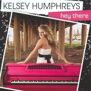 Hey There by Kelsey Humphreys - album cover