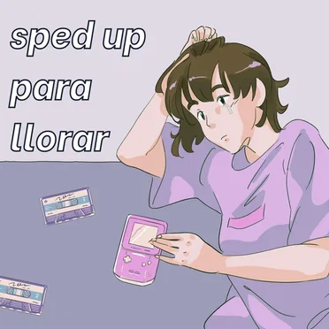 sped up para llorar by Various Artists - album cover