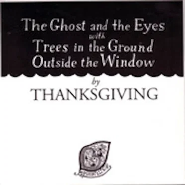 The Ghost and the Eyes with Trees in the Ground Outside the Window