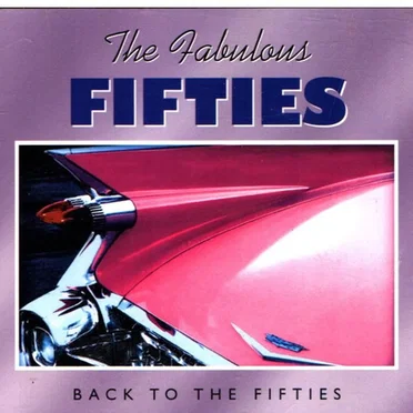 The Fabulous 50's: Back to the Fifties by Various Artists - album cover