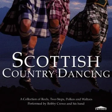 Scottish Country Dancing by Bobby Crowe and His Band - album cover
