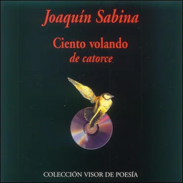Ciento volando de catorce by Joaquín Sabina - album cover