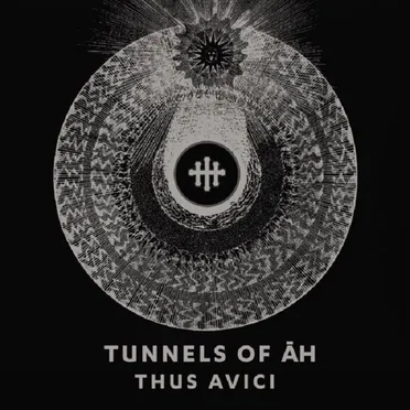 Thus Avici by Tunnels of Āh - album cover