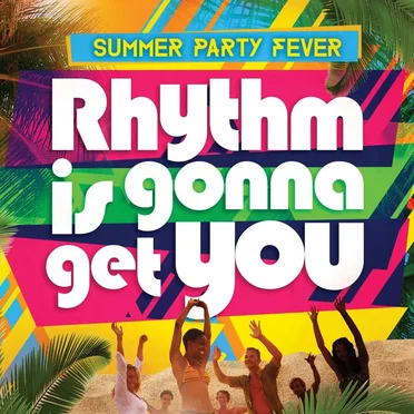Rhythm Is Gonna Get You: Summer Party Fever by Various Artists - album cover