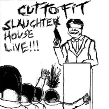 Slaughterhouse Live by Cut to Fit - album cover