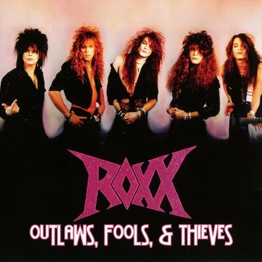 Outlaws, Fools, & Thieves by Roxx - album cover