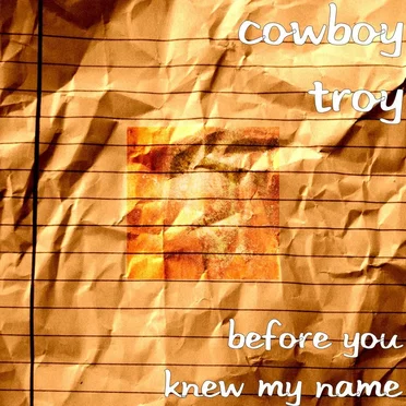 Before You Knew My Name