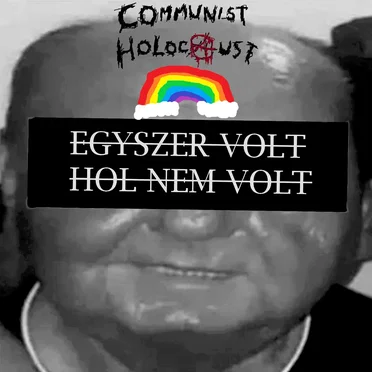 Egyszer volt, hol nem volt by Communist Holocaust - album cover