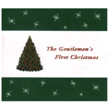 The Gentlemen's First Christmas by The Gentlemen of the College - album cover