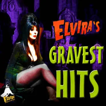 Elvira’s Gravest Hits by Elvira - album cover