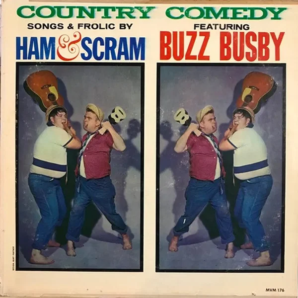 Country Comedy: Songs & Frolic by Ham & Scram