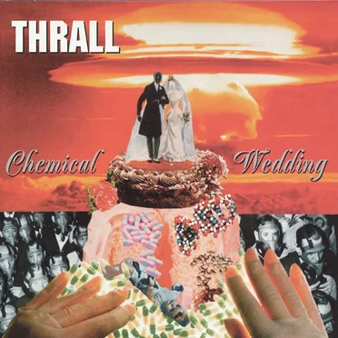 Chemical Wedding by Thrall - album cover
