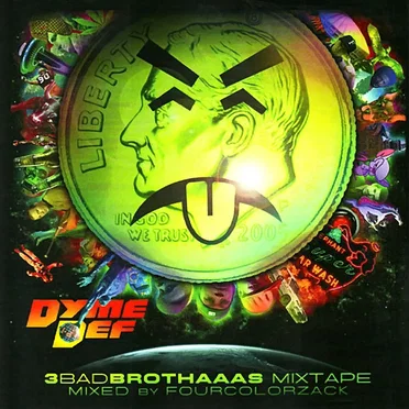 3BADBROTHAAAS Mixtape by Dyme Def - album cover