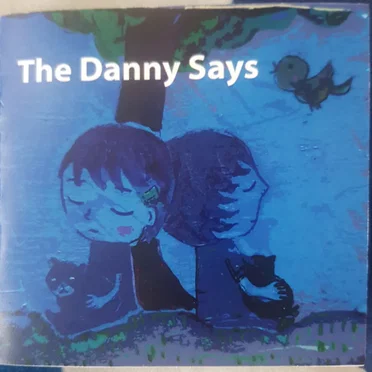 The Danny Says