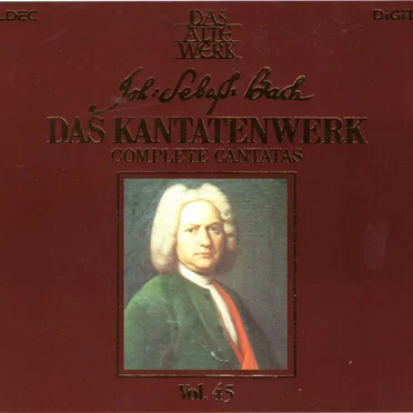 Das Kantatenwerk, Vol. 45