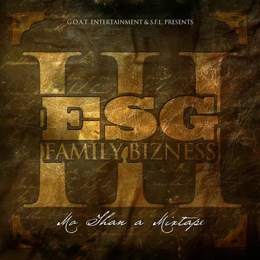 Family Bizness III (Mo Than A Mixtape) by E.S.G. - album cover