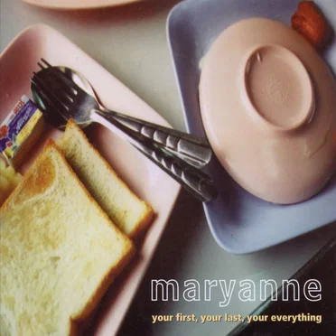 Your First, Your Last, Your Everything by Maryanne - album cover