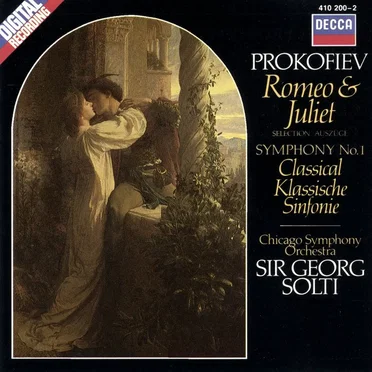 Romeo and Juliet (Chicago Symphony Orchestra feat. conductor: Sir Georg Solti)