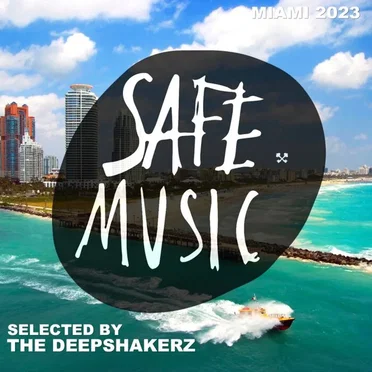 Safe Miami 2023 (Selected By The Deepshakerz) by Various Artists - album cover