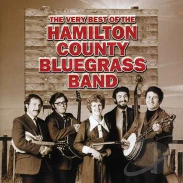 Very Best of Hamilton County Bluegrass Band