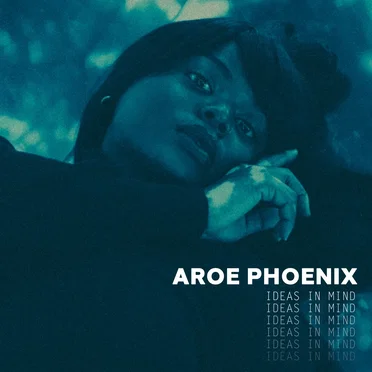 Ideas in Mind by Aroe Phoenix - album cover