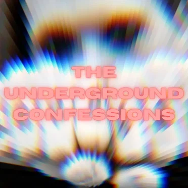 The Underground Confessions
