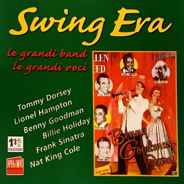 Swing Era: Le grandi band, le grandi voci by Various Artists - album cover
