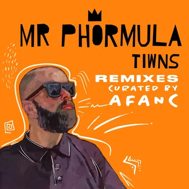 Tiwns (Remixes curated by Afanc)