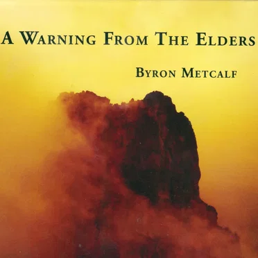 A Warning From the Elders